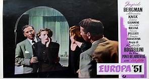 ASA 🎥📽🎬 Europe '51 (1952) (The Greatest Love) is a film directed by Roberto Rossellini with Ingrid Bergman, Alexander Knox, Ettore Giannini, Teresa Pellat