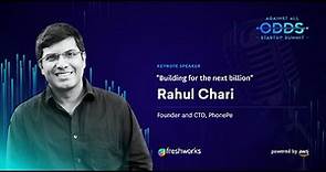 Building For The Next Billion | Rahul Chari, PhonePe | Against All Odds Startup Summit