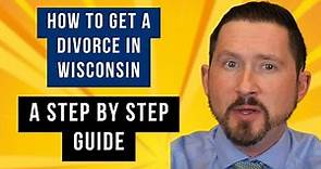 How Do I Get a Divorce in Wisconsin? A Step by Step Guide