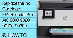 Replace the Ink Cartridge | HP OfficeJet Pro All-in-One 9010, 9020, 9010e, 9020e | HP Support