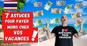 [ARGENT] 7 Astuces Pour Payer Moins Cher Vos Vacances en Thaïlande VOLS, HOTELS, TAXIS, EXCURSIONS..
