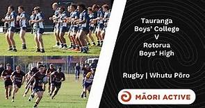 Super 8 Rugby First XV | Tauranga Boys' College v Rotorua Boys' High
