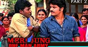 Meri Jung One Man Army - Part 2 | Hindi Dubbed Movie In Parts | Nagarjuna, Jyothika, Charmy Kaur