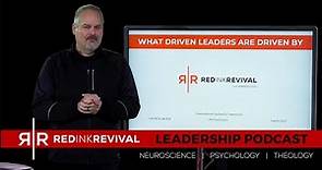 05. THE BONUS - Patrick Norris - What Driven Leaders are Driven By