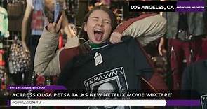 Actress Olga Petsa Chats New Netflix Film 'Mixtape'