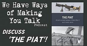 We Have Ways of Making You Talk Discuss 'The PIAT'