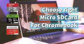 How to choose the right MicroSD Card for your Chromebook