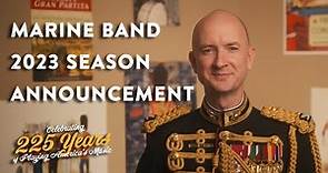 Marine Band 2023 Season Announcement