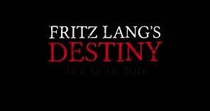 Fritz Lang's Destiny - Trailer
