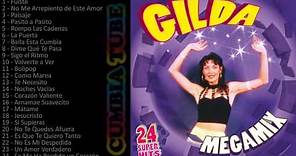 Gilda - Megamix Enganchados de todos los éxitos