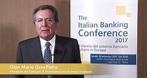 Gian Maria Gros-Pietro - The Italian Banking Conference 2017