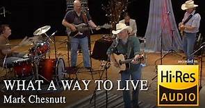 Mark Chesnutt - What A Way To Live - AIX Records