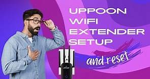Uppoon WiFi Extender Setup | Reset and Installation Guide