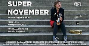 Super November Trailer