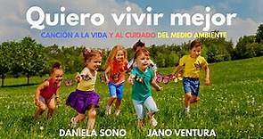QUIERO VIVIR MEJOR Ale Ventura Music Ft. Daniela Sono - #CanciónAlMedioAmbiente #quierovivirmejor