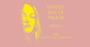 VANESSA – BEST OF PARADIS - EPISODE 1/7