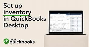 How to set up inventory in QuickBooks Desktop