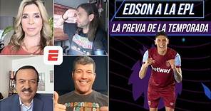 EDSON ÁLVAREZ da el salto a la PREMIER LEGUE con el West Ham. City y Arsenal favoritos | Exclusivos