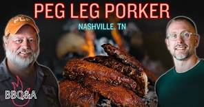 Nashville's Peg Leg Porker Makes West Tennessee Ribs in an Aquarium Pit | BBQ&A