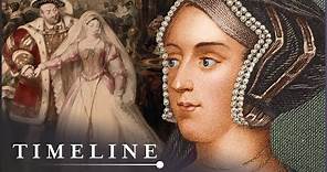 When Henry VIII Fell In Love With Anne Boleyn | The Lovers Who Changed History | Timeline