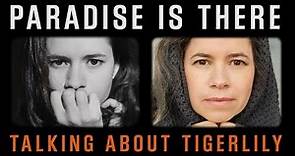 Natalie Merchant - Paradise Is There: Talking About Tigerlily (The Outtakes)