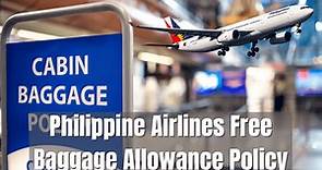 Understanding Philippine Airlines Baggage Allowance For 2022