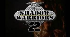 Shadow Warriors 2 - Assault on Death Mountain - Movie Starring Hulk Hogan & Carl Weathers (1999)