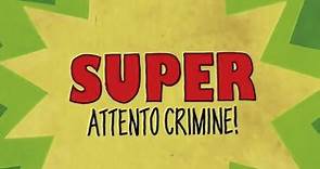 Super - Attento Crimine! (2011) WebRip ITA