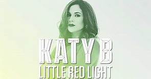 Katy B — Little Red Light [Official]