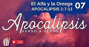 (07) Apocalipsis 1:7-11 ΑΩ (El Alfa y la Omega) El que VIENE EN LAS NUBES
