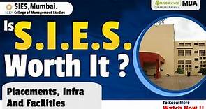 S.I.E.S.- SIES COLLEGE OF MANAGEMENT STUDIES - Worth It?| Placements | Infrastructure | Facilities