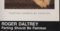 Roger Daltrey - Parting Should Be Painless