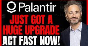 Palantir Stock Just Got A HUGE UPGRADE | PLTR Stock News, Analysis, and Price Targets!
