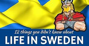 Sweden: 12 Interesting Facts and Presentation of Swedish Traditions