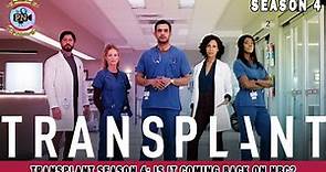 Transplant Season 4: Is It Coming Back On NBC? - Premiere Next