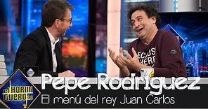 Pepe Rodríguez cuenta qué plato le pidió el rey Juan Carlos - El Hormiguero 3.0