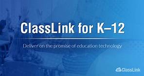 ClassLink | K–12 Overview