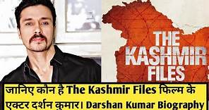 Darshan Kumar Lifestyle 2022, Age, Family, Income | The Kashmir Files Actor Darshan Kumar Biography