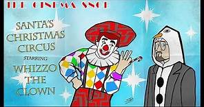 Santa's Christmas Circus Starring Whizzo the Clown - The Cinema Snob