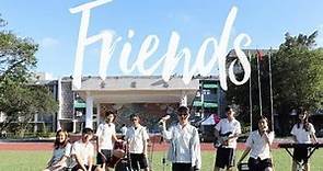 國立鳳山高中107級畢業歌曲「Friends」正式版MV