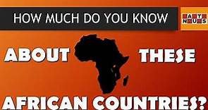 Quiz About African Countries (Trivia/Quiz/Test)