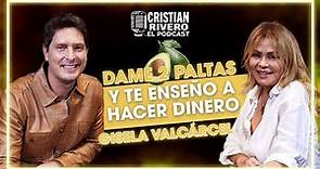 DAME DOS PALTAS Y TE ENSEÑO A HACER DINERO | GISELA VALCÁRCEL EN CRISTIAN RIVERO #ELPODCAST