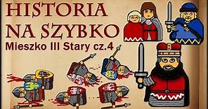Historia Na Szybko - Mieszko III Stary cz.4 (Historia Polski #28) (1194-1202)