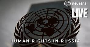 LIVE: UN briefing on human rights in Russia