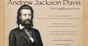 Andrew Jackson Davis - The Poughkeepsie Seer