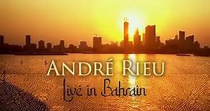André Rieu live in Bahrain (Full Concert)