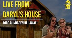 Daryl Hall and Todd Rundgren in Hawai'i - I Saw The Light