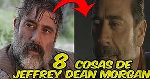 8 Cosas que No sabías de Jeffrey Dean Morgan (Negan)