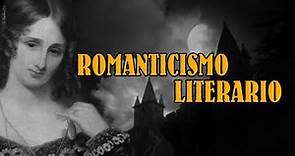 Romanticismo literario: antecedentes, características, exponentes | MÁS LITERATURA