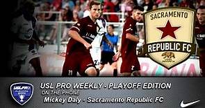USL PRO Playoffs -- Mickey Daly, Sacramento Republic FC
